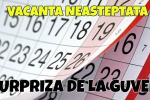 Românii au o VACANȚĂ NEAȘTEPTATĂ. Surpriză TOTALĂ! Breaking News