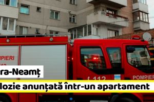 Neamţ: Pompierii, anunţaţi despre o explozie într-un apartament din Piatra-Neamţ
