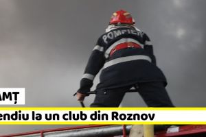 Neamţ: Incendiu la un club din Roznov