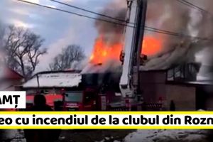 Neamţ: Imagini video cu incendiul de la clubul din Roznov (VIDEO)