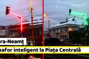 Piatra-Neamţ: ATENȚIE, şoferi! Semafor inteligent în zona Pieţei Centrale (FOTO)