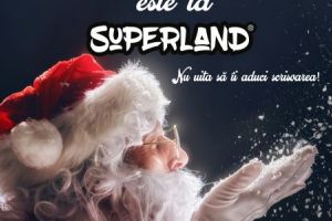 Hai să te întâlneşti cu Moş Crăciun la Superland!