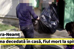Piatra-Neamţ: Mama găsită decedată în casă, fiul mort la spital