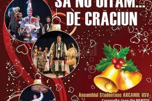 Spectacol de datini şi obiceiuri de Crăciun, susţinut de Ansamblul „Arcanul USV”, pe ...