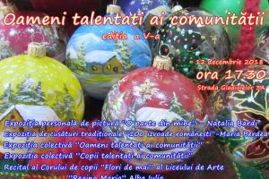 Miercuri, 12 decembrie, a V-a ediţie a evenimentului ”Oameni talentaţi ai comunităţii”, la Centrul de Resurse ”Academia Doamnelor” din Alba Iulia