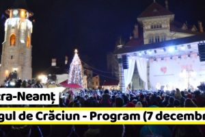 Piatra-Neamţ: Târgul de Crăciun – Programul zilei de vineri, 7 decembrie 2018
