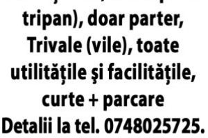 Dezvoltator, VÂND case la cheie la preţ de apartament (încălzire pardoseală, aer condiţionat, termopane, tripan), doar parter, Trivale (vile), toate utilităţile şi facilităţile, curte + parcare. Detalii la tel. 0748025725