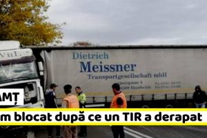 Neamţ: Drum blocat în Neamţ, după ce un TIR a derapat
