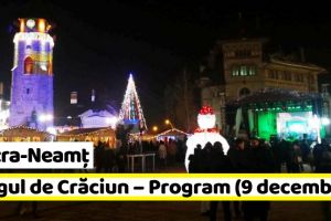 Piatra-Neamţ: Târgul de Crăciun – Programul zilei de duminică, 9 decembrie 2018