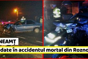 IPJ Neamţ: Noi date despre accidentul mortal din Roznov (FOTO)