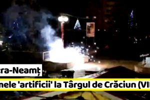 Neamţ: Primele „artificii” la Târgul de Crăciun la Neamţ (VIDEO)