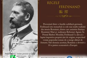 EROII NAȚIUNII ROMÂNE: REGELE FERDINAND I, ÎNTREGITORUL