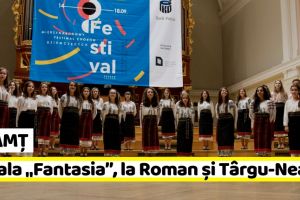Neamţ: Corala „Fantasia”, la Roman şi Târgu-Neamţ