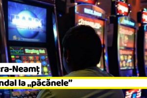 Piatra-Neamţ: Scandal la „păcănele”. Reţinut după ce a distrus mai multe aparate