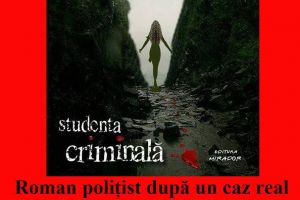 VINERI: Lansare de carte, „Studenta criminală”, la Alba Iulia. Primul volum al jurnalistei Eugenia Crainic, îmbină psihologia cu povestea de dragoste