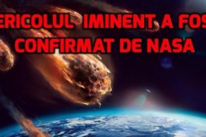 ALERTĂ emisă de NASA! Da, EXISTĂ UN ASTEROID FOARTE PERICULOS pentru omenire. Scenariul apocaliptic a revenit în prim-plan