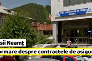 Pensii Neamţ: Informare despre contractele de asigurare socială