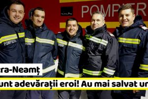 Piatra-Neamţ: Ei sunt adevăraţii eroi! Au mai salvat un om (FOTO)