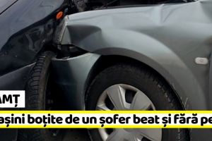 Neamţ: Trei maşini boţite de un şofer beat şi fără permis
