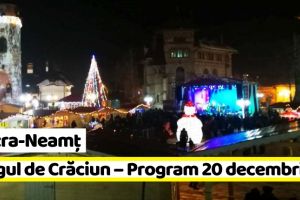 Piatra-Neamţ: Târgul de Crăciun – Programul zilei de joi, 20 decembrie 2018