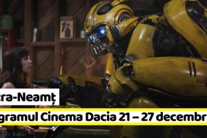 Piatra-Neamţ: Hai la FILM! Programul Cinema Dacia în perioada 21 – 27 decembrie