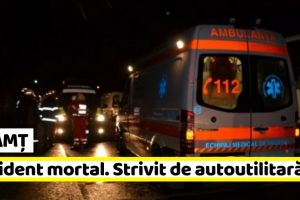 Neamţ: Accident mortal în Neamţ. Bărbat strivit de o autoutilitară