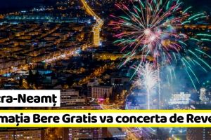 Piatra-Neamţ: Formaţia Bere Gratis va concerta de Revelion 2019