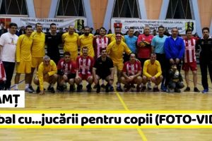 DJST Neamţ: Eveniment caritabil ”Fotbal cu…jucării pentru copii” (FOTO-VIDEO)