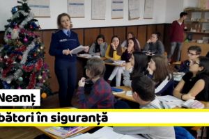 IPJ Neamţ: Sărbători în siguranţă. Recomandări de la poliţişti