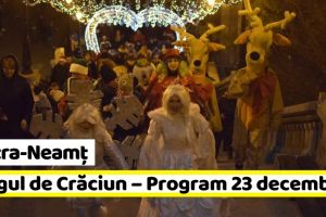 Piatra-Neamţ: Târgul de Crăciun – Programul zilei de duminică, 23 decembrie 2018