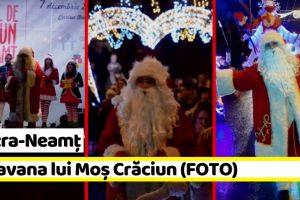 Piatra-Neamţ: Caravana lui Moş Crăciun a ajuns la Piatra-Neamţ (FOTO)