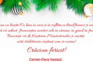 Neamţ: Carmen-Elena Nastasă: „Crăciun cu linişte! Cu bine în case şi în suflete…”