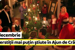 24 decembrie: Superstiţii şi tradiţii mai puţin ştiute în Ajunul Crăciunului