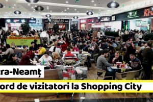 Piatra-Neamţ: Record de vizitatori la Shopping City Piatra-Neamţ în acest weekend
