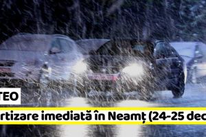 METEO: Avertizare imediată în judeţul Neamţ (24-25 decembrie)