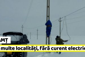 Neamţ: Mai multe localităţi au rămas fără curent electric de Crăciun