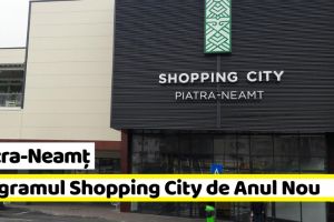 Neamţ: Program special la Shopping City Piatra-Neamţ de Anul Nou