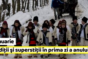 1 ianuarie: Tradiţii şi superstiţii în prima zi a anului