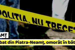 Neamţ: Crimă în Neamţ. Bărbat din Piatra-Neamţ omorât în bătaie, de un tânăr, la Bahna