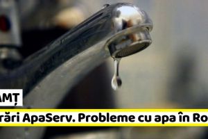 Neamţ: Lucrări ApaServ. Probleme cu apa în tot municipiul Roman
