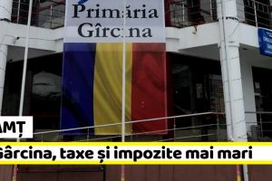 Neamţ: La Gârcina, taxe şi impozite mai mari