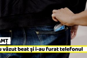 Neamţ: L-au văzut beat şi i-au furat telefonul