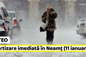METEO: Avertizare imediată în judeţul Neamţ (11 ianuarie). Ninsori şi viscol