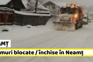 Neamţ: Drumuri blocate / închise în Neamţ, în această dimineaţă