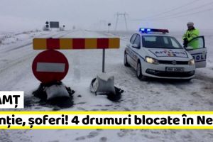 Neamţ: 4 drumuri blocate în Neamţ (12 ianuarie, ora 16:00)