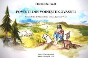 Prin poveste, coborând treptele vremii    FLORENTINA TEACĂ, Poveste din Voineştii Covasnei  Editura Eurocarpatica, 2018
