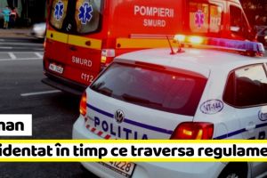 Roman: Accidentat grav în timp ce traversa regulamentar