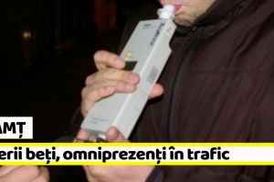 Neamţ: Şoferii beţi, omniprezenţi în trafic. Patru într-o singură zi