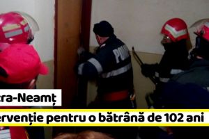 Piatra-Neamţ: O bătrână de 102 ani, care căzuse în casă, salvată de pompieri