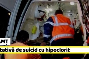Neamţ: Tentativă de suicid cu hipoclorit